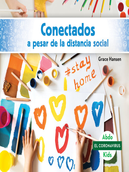 Title details for Conectados a pesar de la distancia social (Staying Connected While Social Distancing) by Grace Hansen - Available